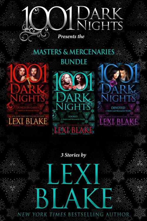 Cover of the book Masters and Mercenaries Bundle: 3 Stories by Lexi Blake by Lexi Blake, Evil Eye Concepts, Inc.
