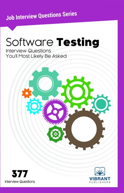 Cover of the book Software Testing Interview Questions You'll Most Likely Be Asked by Vibrant Publishers, Vibrant Publishers