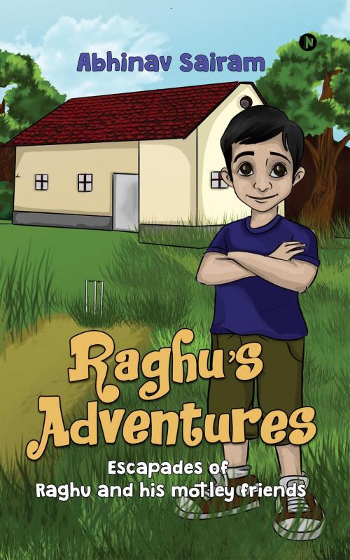 Cover of the book Raghu’s Adventures by Abhinav Sairam, Notion Press