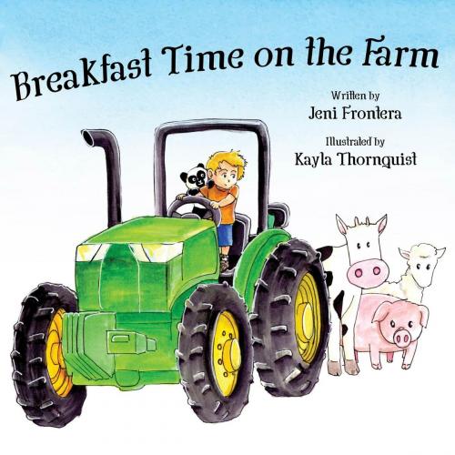 Cover of the book Breakfast Time on the Farm by Jeni Frontera, WHISKERS, an imprint of Wordwraith Books, LLC