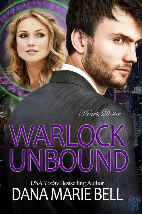 Cover of the book Warlock Unbound by Dana Marie Bell, Dana Marie Bell