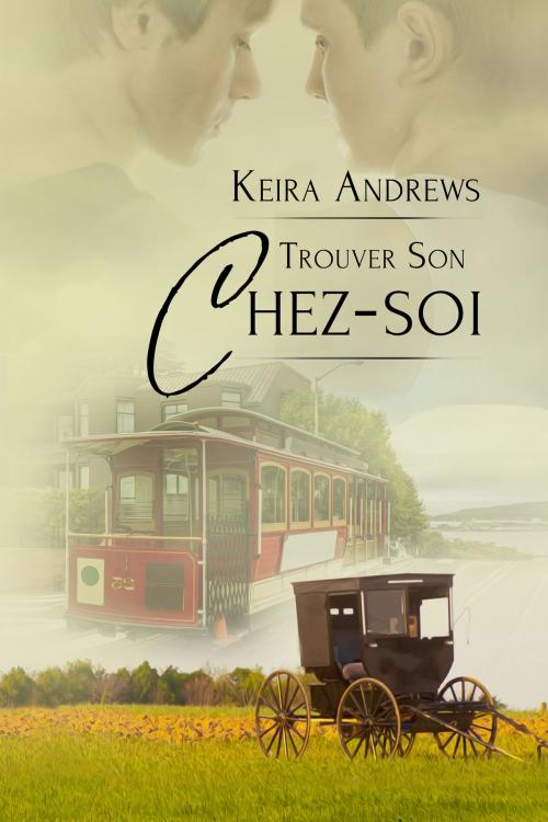 Cover of the book Trouver Son Chez-Soi by Keira Andrews, KA Books