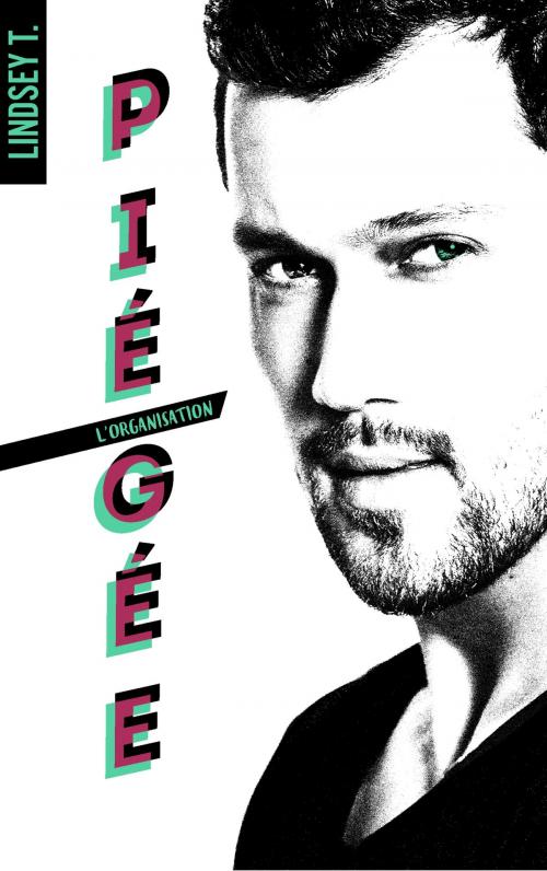 Cover of the book L'organisation - tome 1 - Piégée by Lindsey T., BMR