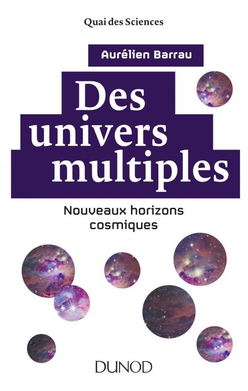 Cover of the book Des univers multiples - 2e éd. by Aurélien Barrau, Dunod