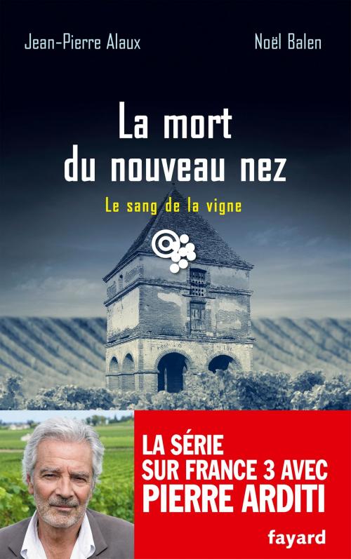 Cover of the book La mort du nouveau nez by Jean-Pierre Alaux, Noël Balen, Fayard