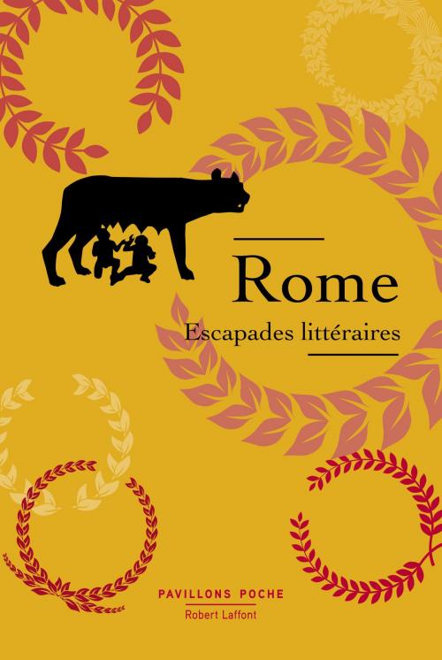 Cover of the book Rome, escapades littéraires by COLLECTIF, Groupe Robert Laffont
