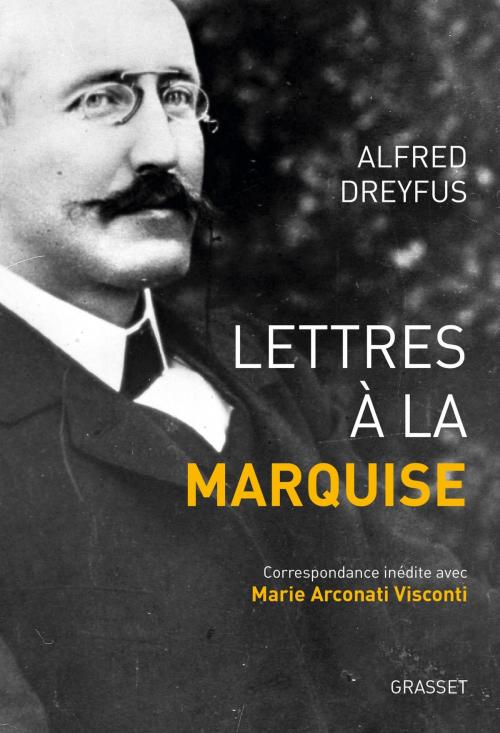 Cover of the book Lettres à la marquise by Alfred Dreyfus, Grasset