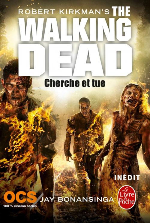 Cover of the book Cherche et tue (The Walking Dead, Tome 7) by Robert Kirkman, Jay Bonansinga, Le Livre de Poche