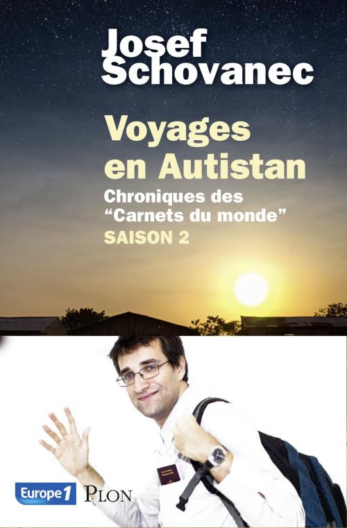 Cover of the book Voyages en Autistan : saison 2 by Josef SCHOVANEC, Place des éditeurs