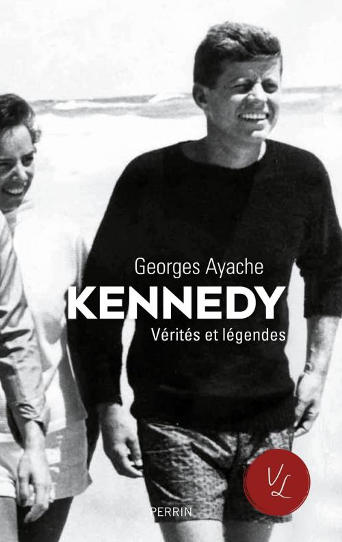 Cover of the book Kennedy. Vérités et légendes by Georges AYACHE, Place des éditeurs