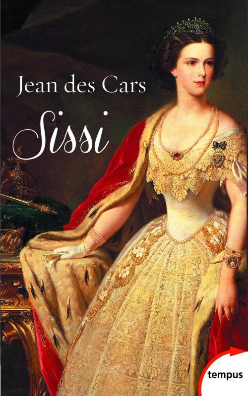 Cover of the book Sissi by Jean des CARS, Place des éditeurs