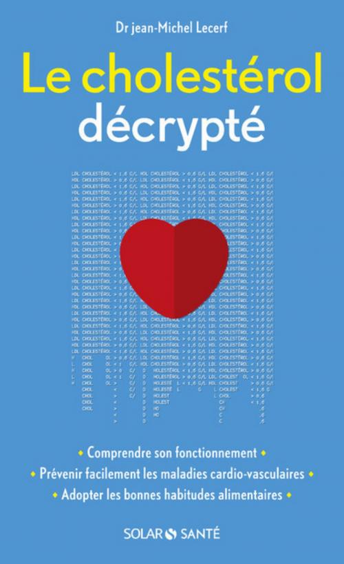 Cover of the book Le cholestérol décrypté by Jean Michel LECERF, edi8