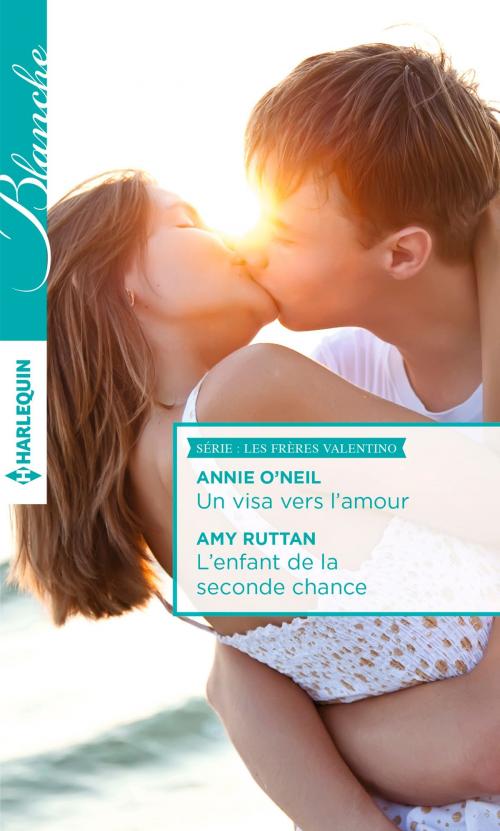 Cover of the book Un visa vers l'amour - L'enfant de la seconde chance by Annie O'Neil, Amy Ruttan, Harlequin