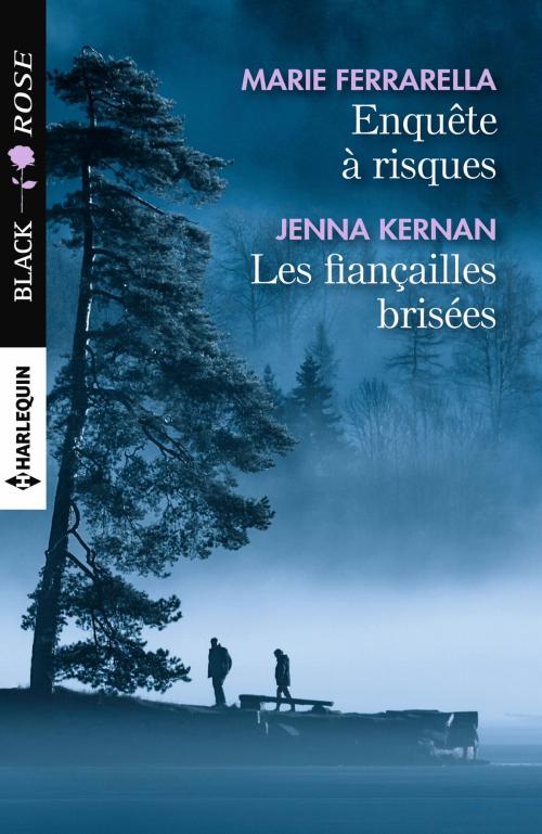 Cover of the book Enquête à risques - Les fiançailles brisées by Marie Ferrarella, Jenna Kernan, Harlequin
