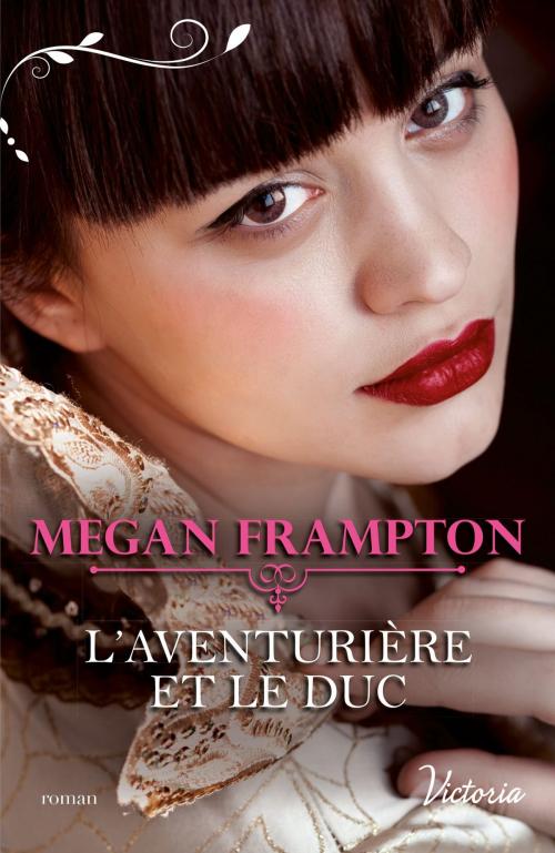 Cover of the book L'aventurière et le duc by Megan Frampton, Harlequin