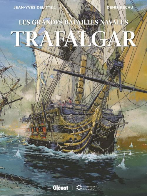 Cover of the book Trafalgar by Jean-Yves Delitte, Denis Béchu, Glénat BD