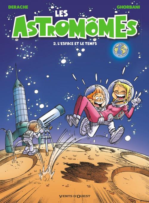 Cover of the book Les Astromômes - Tome 02 by Jérôme Derache, Cédric Ghorbani, Vents d'Ouest