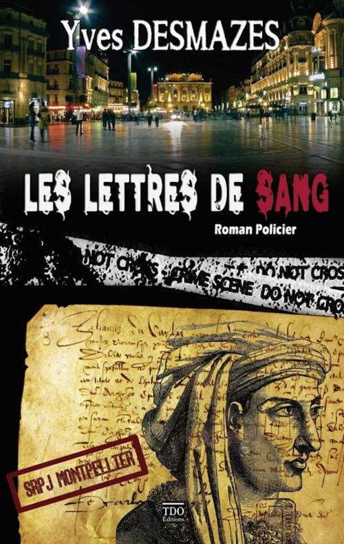 Cover of the book Les Lettres de Sang by Yves Desmazes, TDO Editions