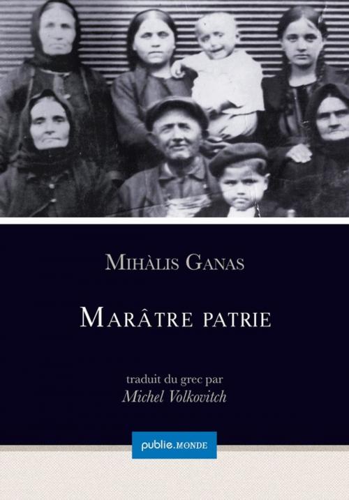 Cover of the book Marâtre patrie by Mihàlis Ganas, publie.net