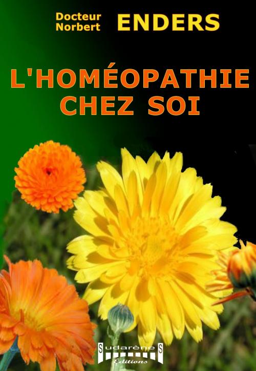 Cover of the book L'homéopathie chez soi by Docteur Norbert Enders, Sudarènes Editions