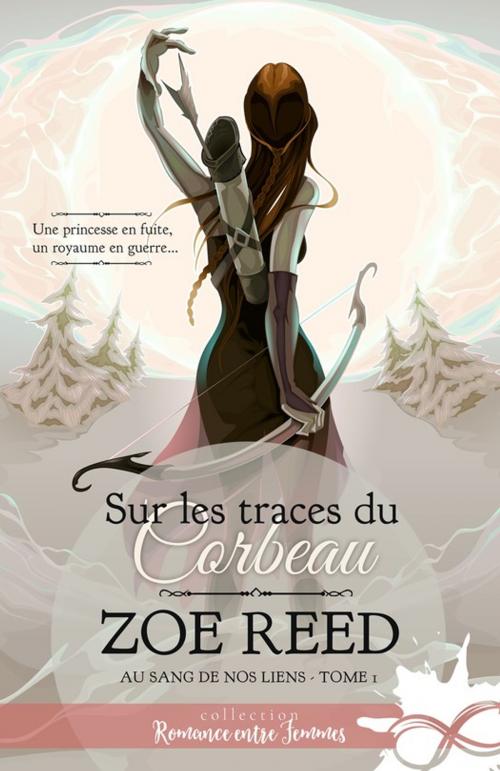 Cover of the book Sur les traces du Corbeau by Zoe Reed, Collection Infinity