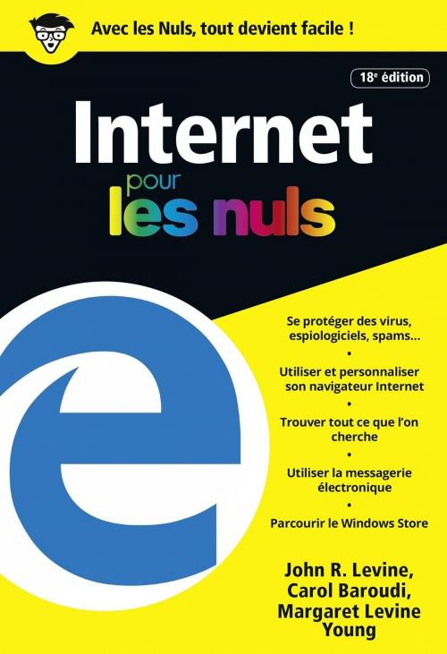 Cover of the book Internet 18e édition couleurs Poche Pour les Nuls by Margaret LEVINE YOUNG, Carol BAROUDI, John R. LEVINE, edi8