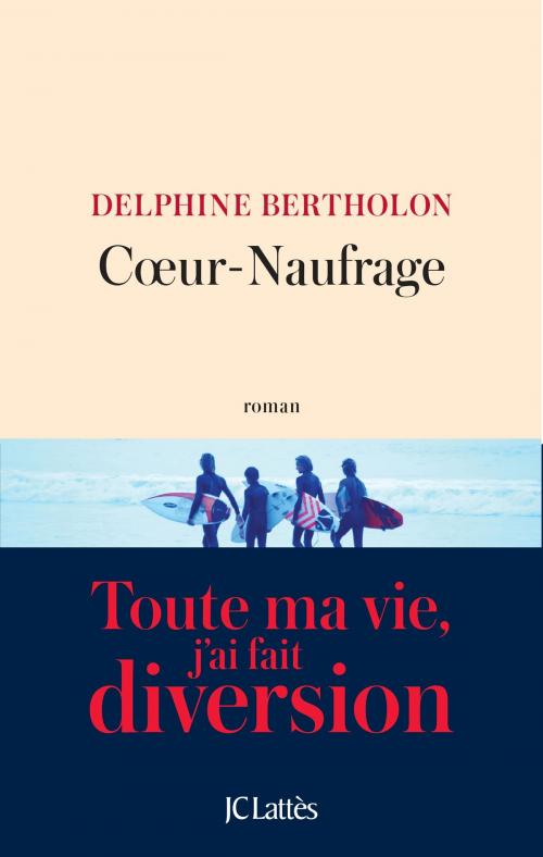 Cover of the book Coeur-Naufrage by Delphine Bertholon, JC Lattès