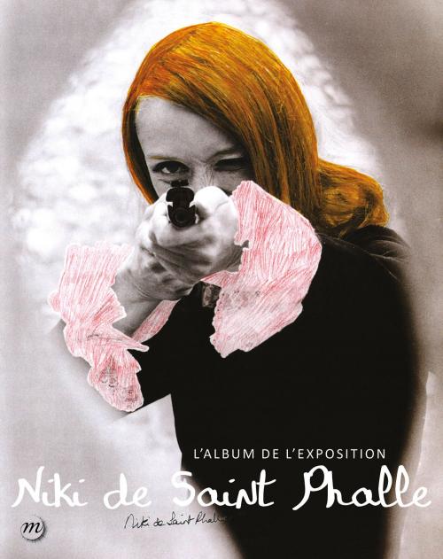 Cover of the book Niki de Saint Phalle : L’album de l’exposition by Camille Morineau, Niki de Saint Phalle, RMN-GP