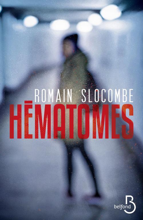 Cover of the book Hématomes by Romain SLOCOMBE, Place des éditeurs