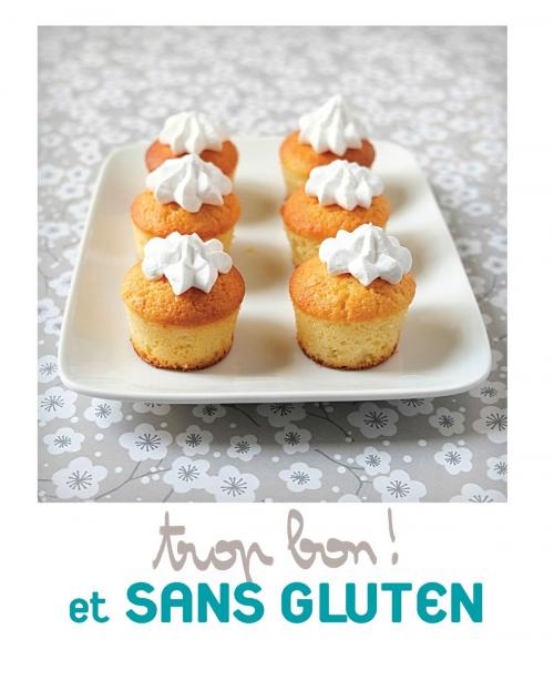 Cover of the book Trop bon et sans gluten ! by Virginie Loubier, Bayard Jeunesse