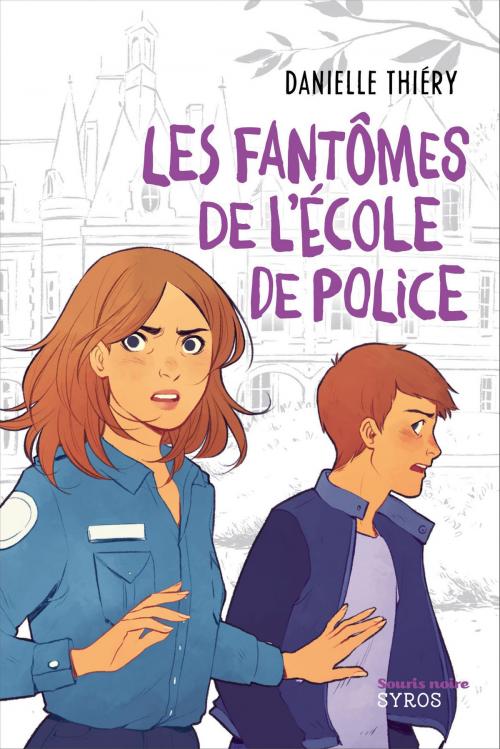 Cover of the book Les fantômes de l'école de police by Danielle Thiéry, Nathan