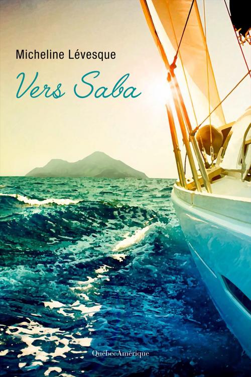 Cover of the book Vers Saba by Micheline Lévesque, Québec Amérique