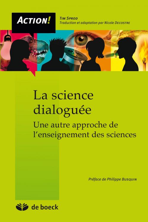 Cover of the book La science dialoguée by Tim Sprod, Philippe Busquin, De Boeck (Pédagogie et Formation)