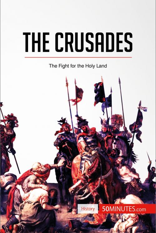 Cover of the book The Crusades by 50MINUTES.COM, 50Minutes.com