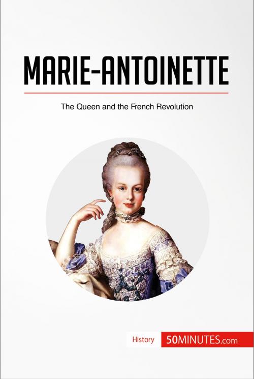 Cover of the book Marie-Antoinette by 50MINUTES.COM, 50Minutes.com