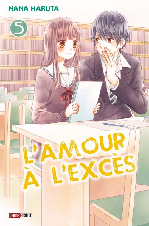 Cover of the book L'amour à l'excès T05 by Nana Haruta, Panini