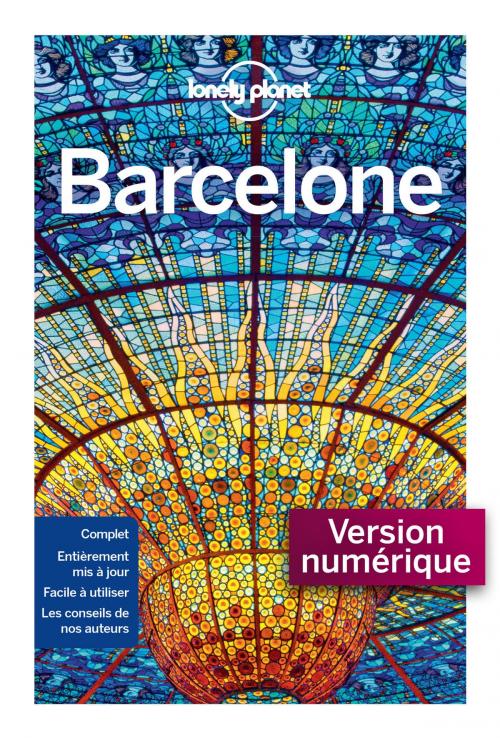 Cover of the book Barcelone City Guide - 10ed by LONELY PLANET FR, edi8