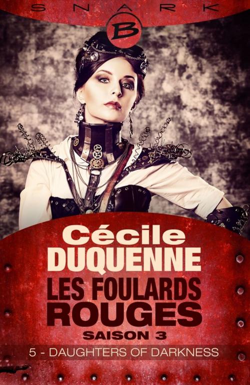 Cover of the book Daughters of Darkness - Épisode 5 by Cécile Duquenne, Bragelonne
