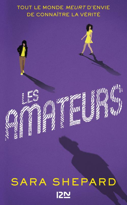 Cover of the book Les Amateurs - tome 1 by Sara SHEPARD, Univers Poche