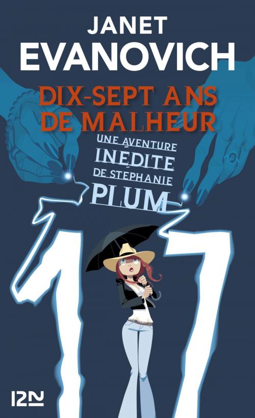 Cover of the book Dix-sept ans de malheur by Janet EVANOVICH, Univers Poche