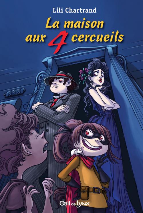 Cover of the book La maison aux 4 cercueils by Lili Chartrand, Bayard Canada