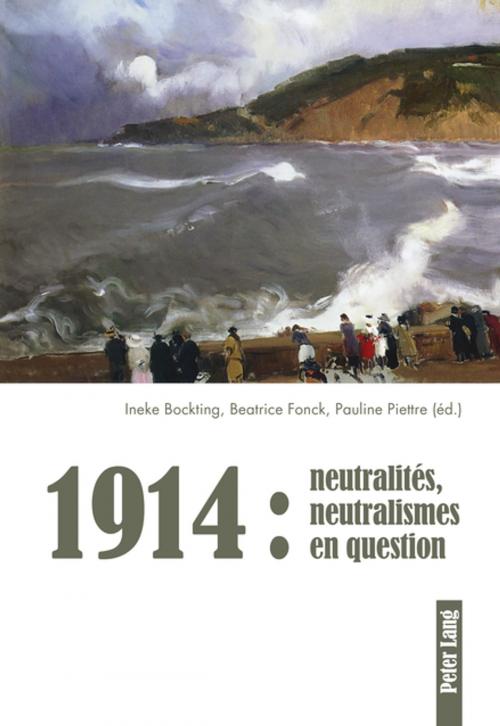 Cover of the book 1914 : neutralités, neutralismes en question by , Peter Lang