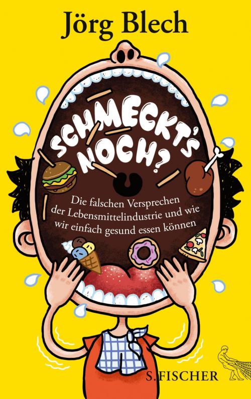 Cover of the book Schmeckt's noch? by Jörg Blech, FISCHER E-Books
