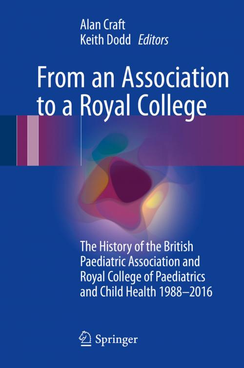 Cover of the book From an Association to a Royal College by , Springer International Publishing