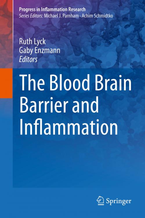 Cover of the book The Blood Brain Barrier and Inflammation by , Springer International Publishing
