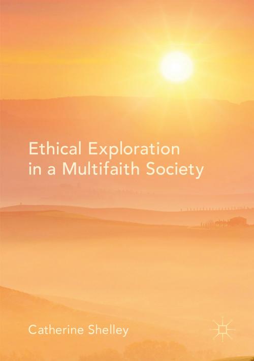 Cover of the book Ethical Exploration in a Multifaith Society by Catherine Shelley, Springer International Publishing