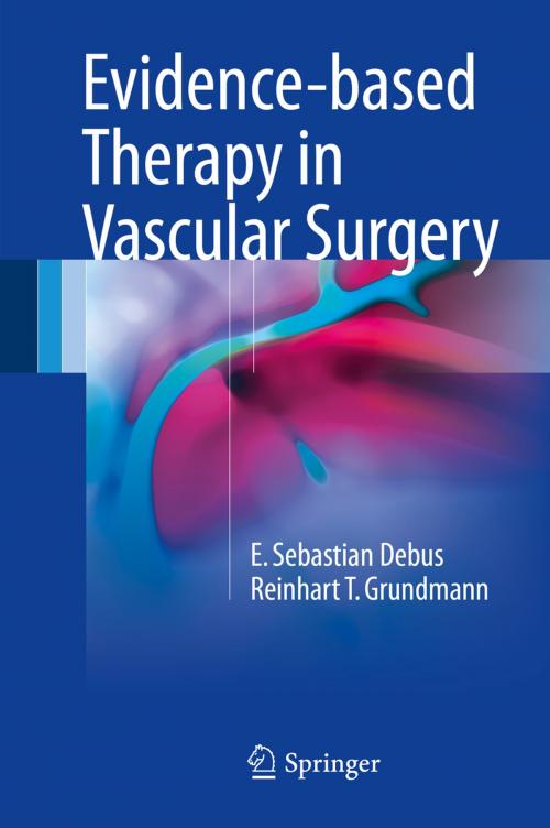 Cover of the book Evidence-based Therapy in Vascular Surgery by E. Sebastian Debus, Reinhart T. Grundmann, Springer International Publishing