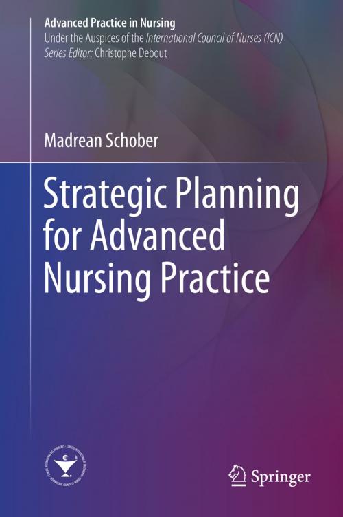 Cover of the book Strategic Planning for Advanced Nursing Practice by Madrean Schober, Springer International Publishing