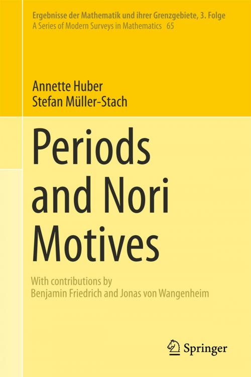 Cover of the book Periods and Nori Motives by Annette Huber, Benjamin Friedrich, Jonas von Wangenheim, Stefan Müller-Stach, Springer International Publishing