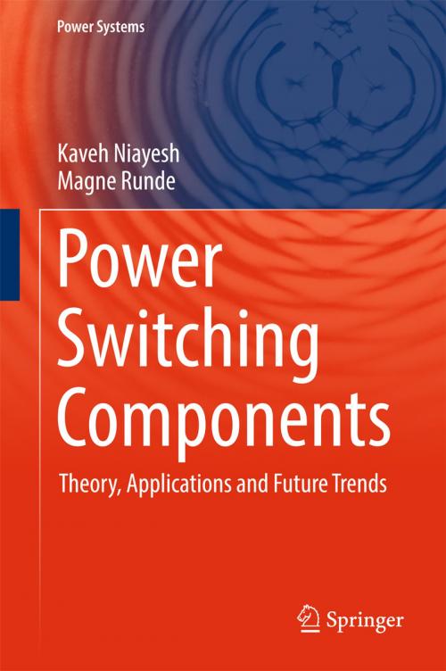 Cover of the book Power Switching Components by Kaveh Niayesh, Magne Runde, Springer International Publishing